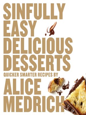 cover image of Sinfully Easy Delicious Desserts